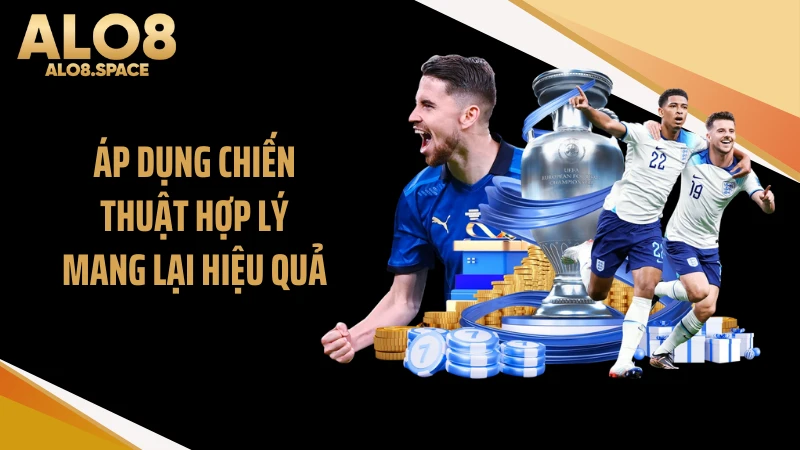 Áp dụng chiến thuật hợp lý mang lại hiệu quả